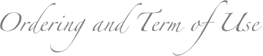 Ordering and Term of Use